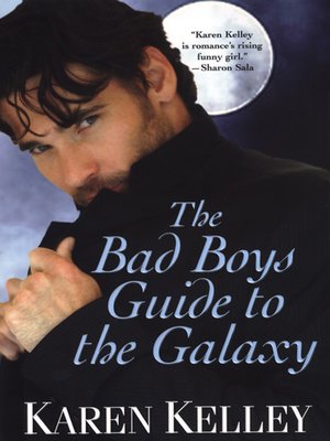 cover image of The Bad Boys Guide To The Galexy